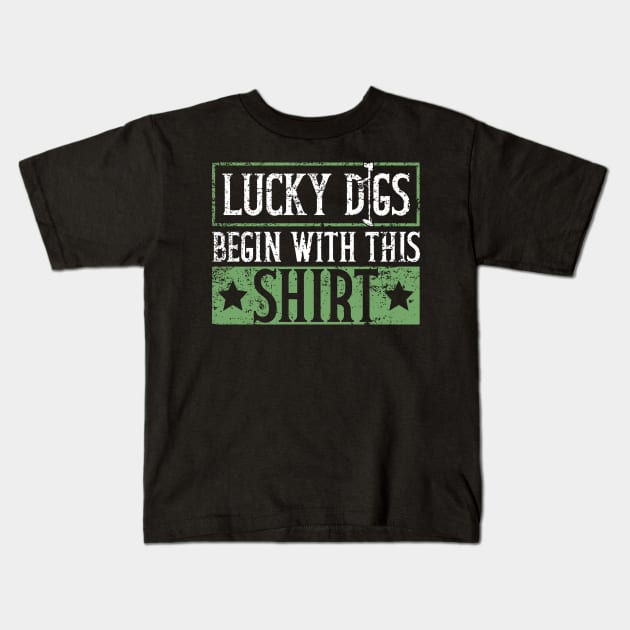 Lucky Digs Begin With This Shirt - Metal Detecting Treasure Kids T-Shirt by Anassein.os